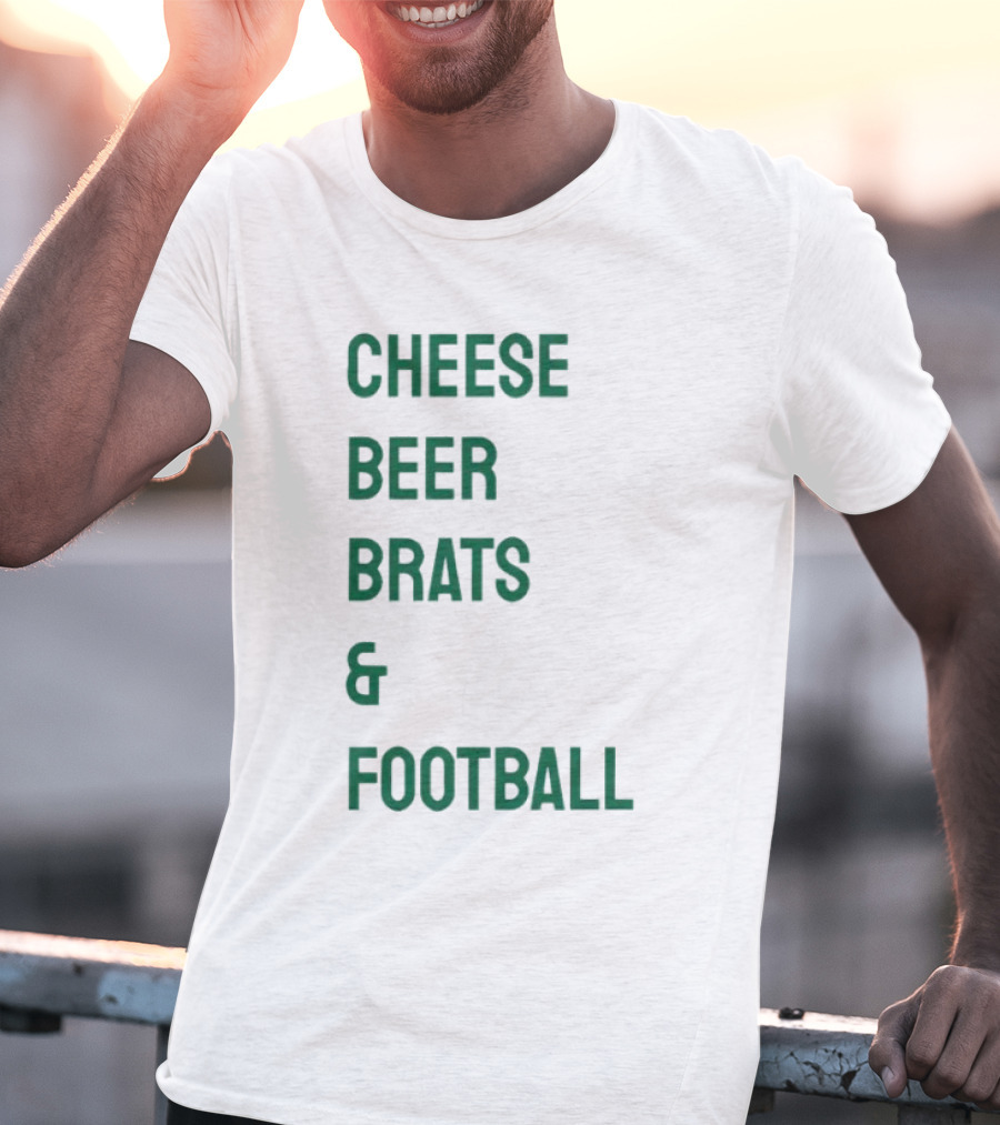 Cheese Beer Brats And Football Lovers Perfect Game Day Snack Combo T-Shirt
