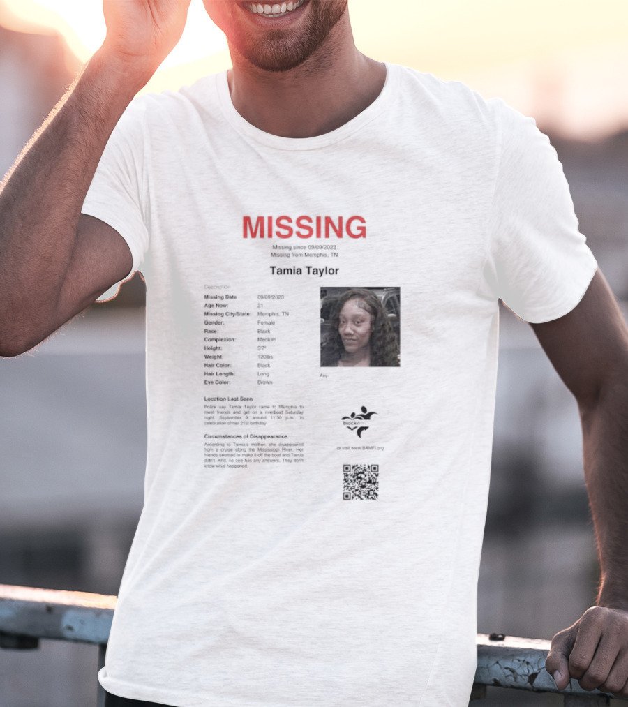 MISSING Tamia Taylor Memphis TN Qr.tips/save.tamia.taylor T-Shirt