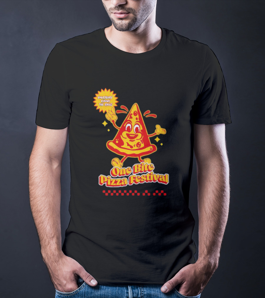Everybody Knows The Rules One Bite Pizza Festival T-Shirt