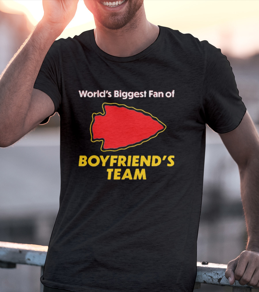 World’s Biggest Fan Of Boyfriend’s Team Arrowhead T-Shirt