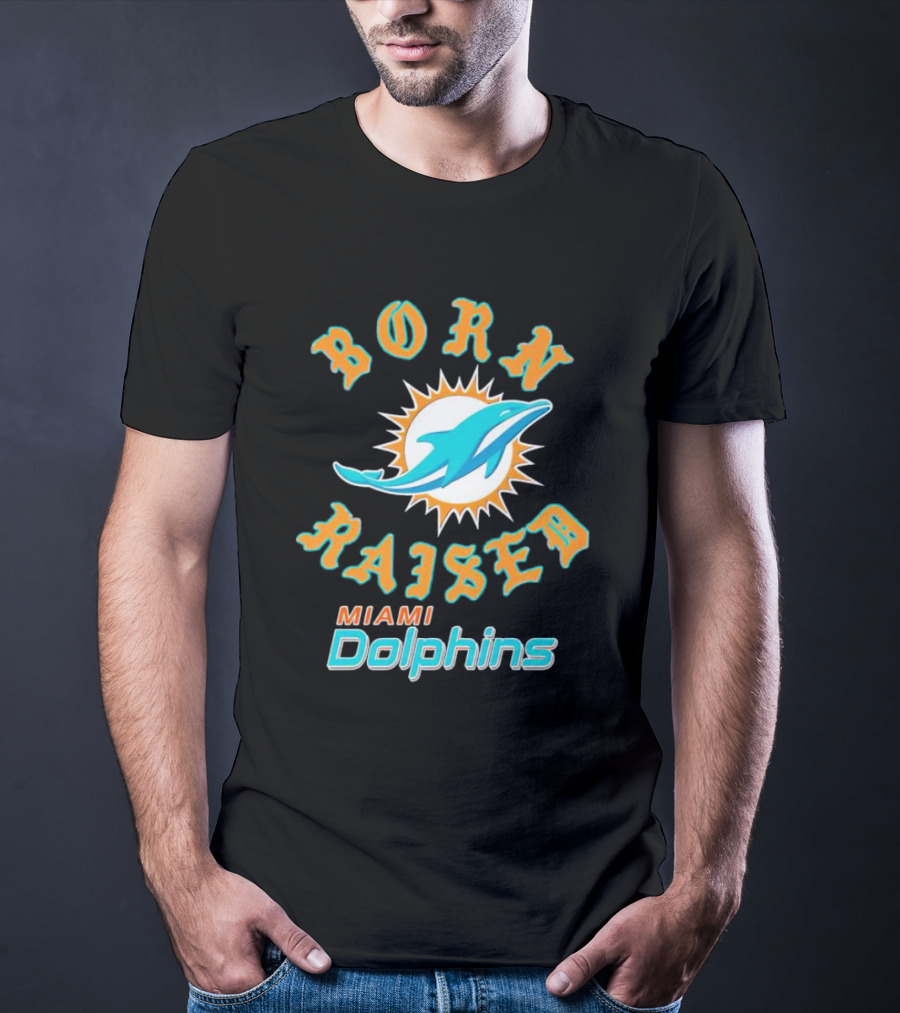 Born Raised Miami Dolphins T-Shirt