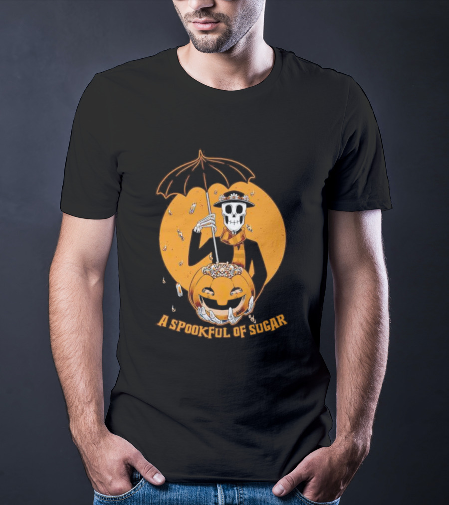 A Spookful Of Sugar Skeleton With Umbrella And Pumpkin Halloween T-Shirt