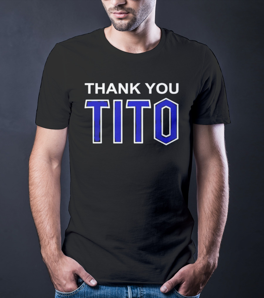 THANK YOU TITO T-Shirt