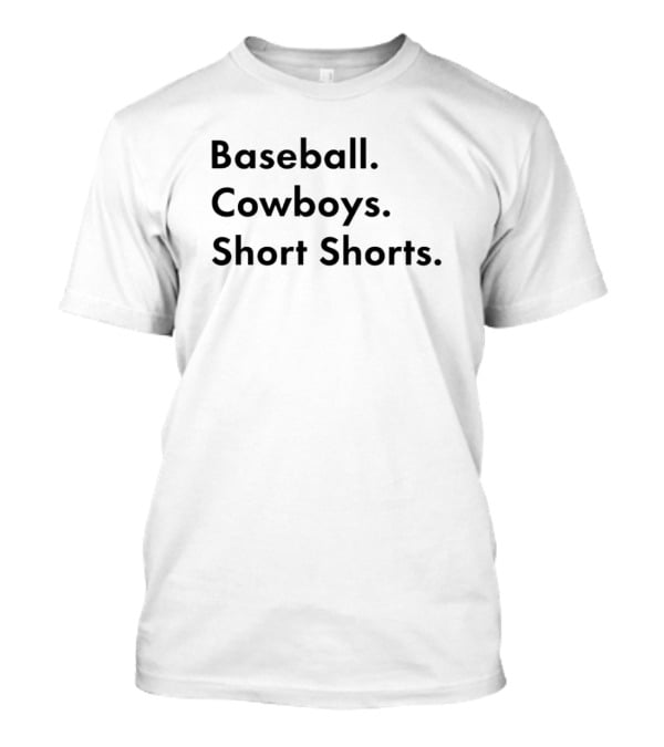 Baseball Cowboys Short Shorts T-Shirt