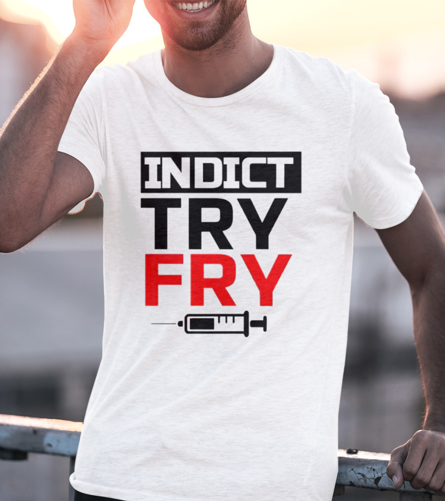 INDICT TRY FRY Syringe T-Shirt