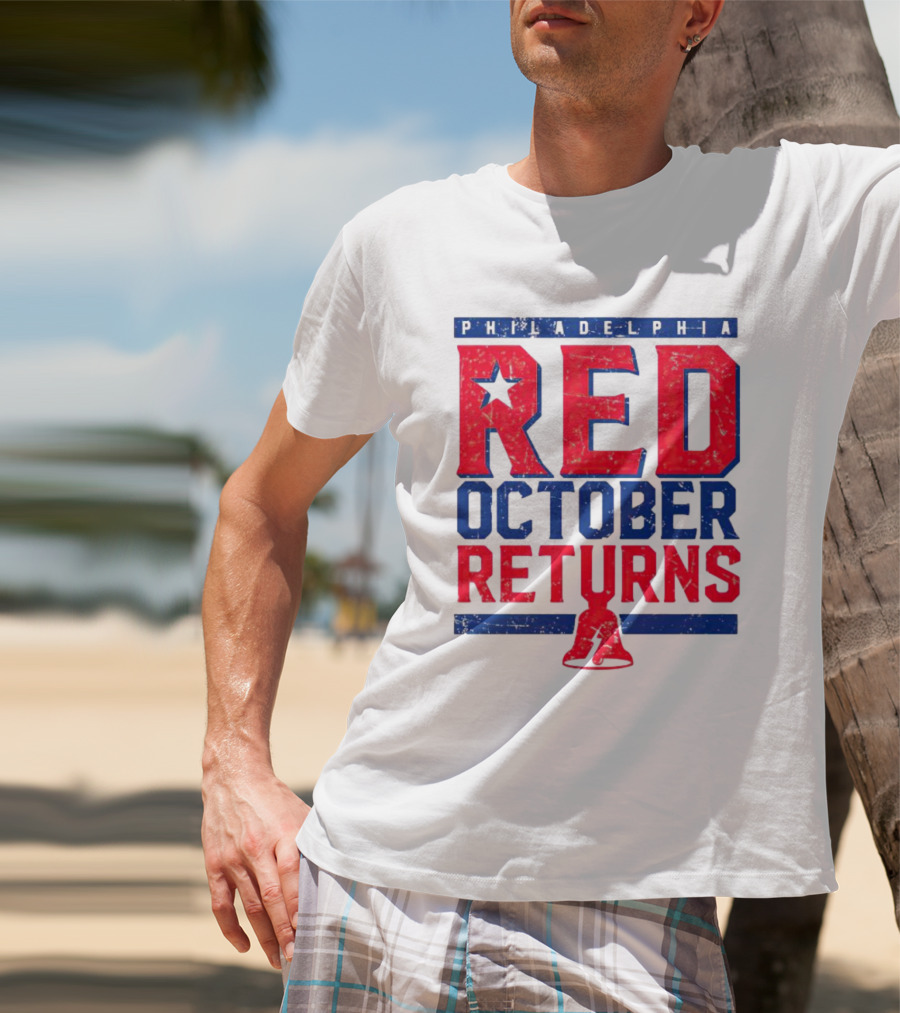 Philadelphia Red October Returns Liberty Bell Motivated T-Shirt