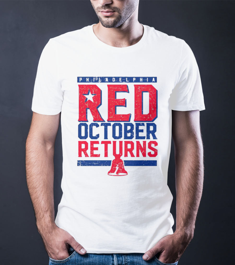 Philadelphia Red October Returns Liberty Bell Motivated T-Shirt