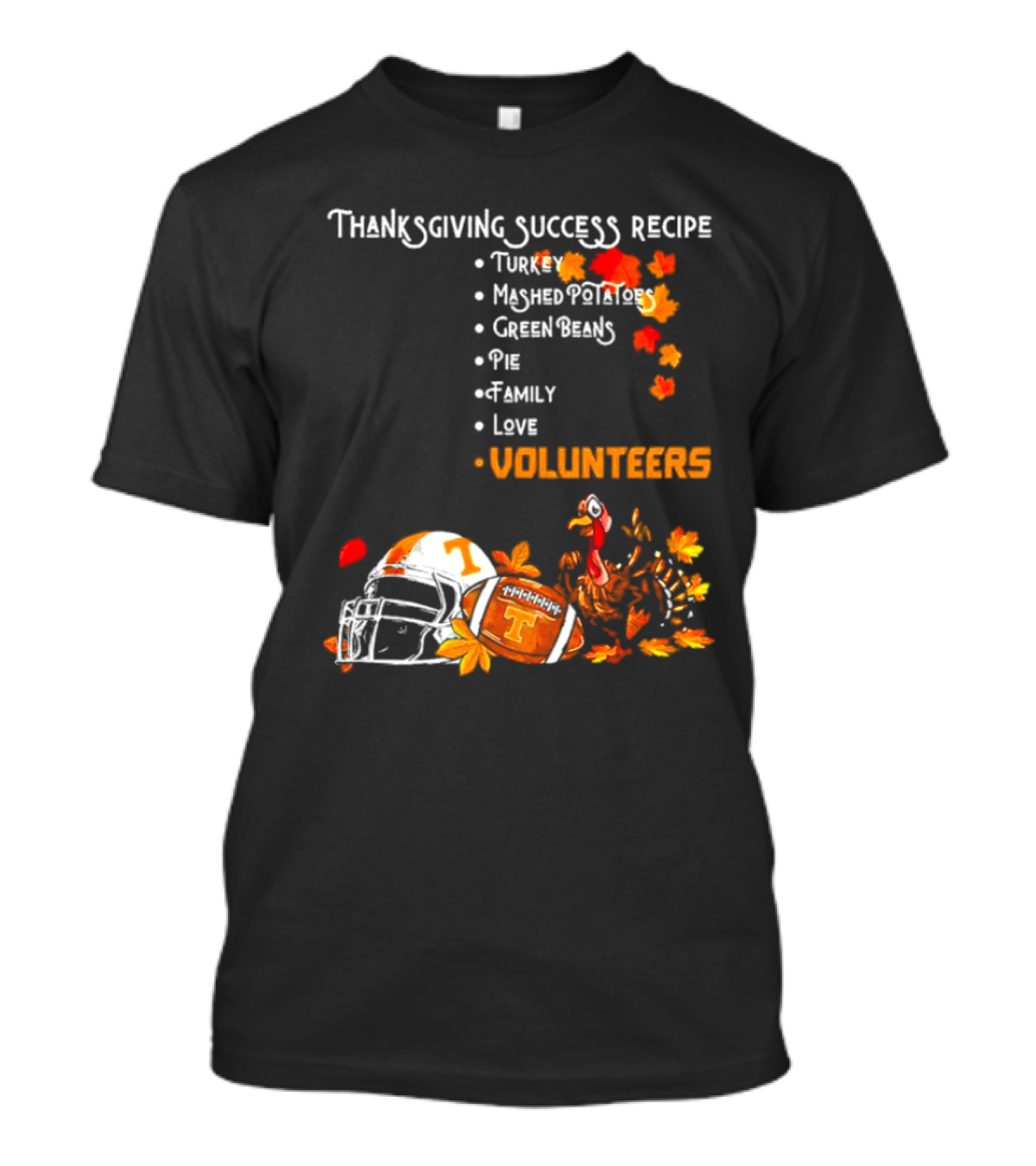 Thanksgiving Success Recipe Turkey Volunteers Football Helmet Tennessee T-Shirt