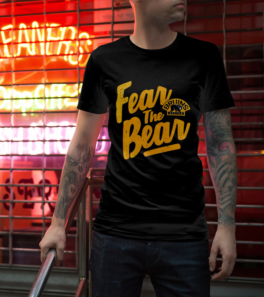 Boston Bruins Fear The Bear Bruins Boston T-Shirt