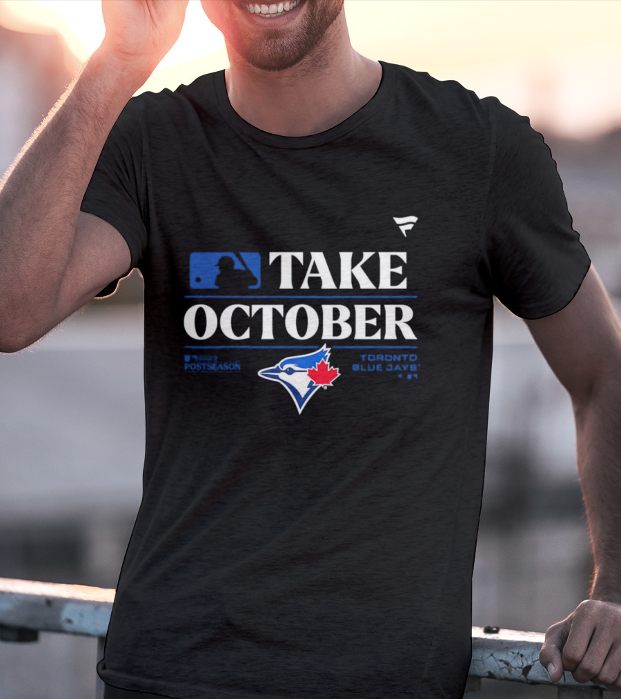 MLB Postseason Toronto Blue Jays Take October T-Shirt