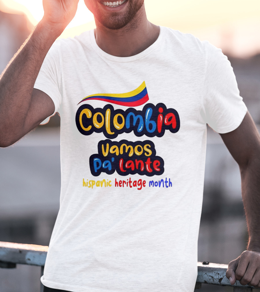 Colombia Vamos Pa'lante Hispanic Heritage Month T-Shirt