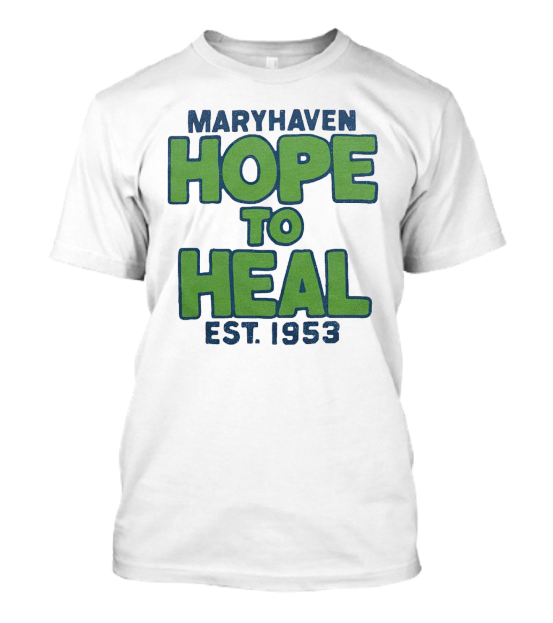Maryhaven Hope To Heal Est. 1953 T-Shirt