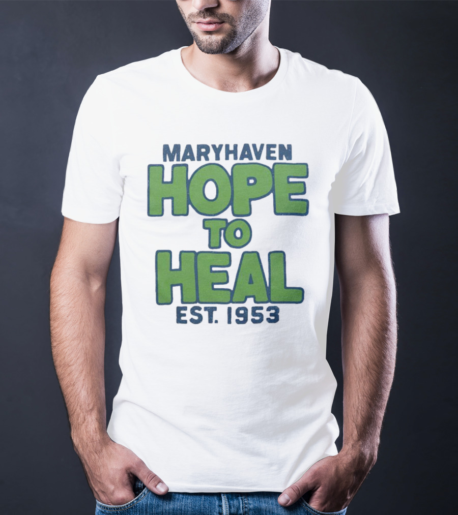 Maryhaven Hope To Heal Est. 1953 T-Shirt
