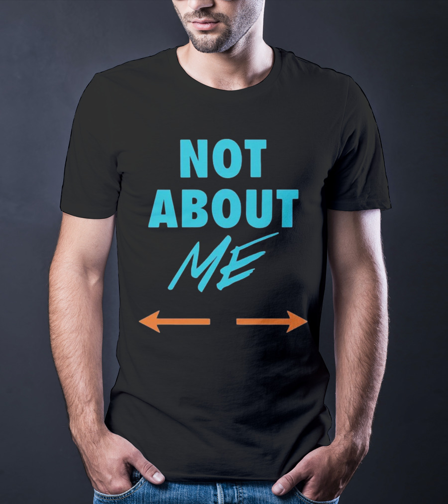 Not About Me Arrows T-Shirt