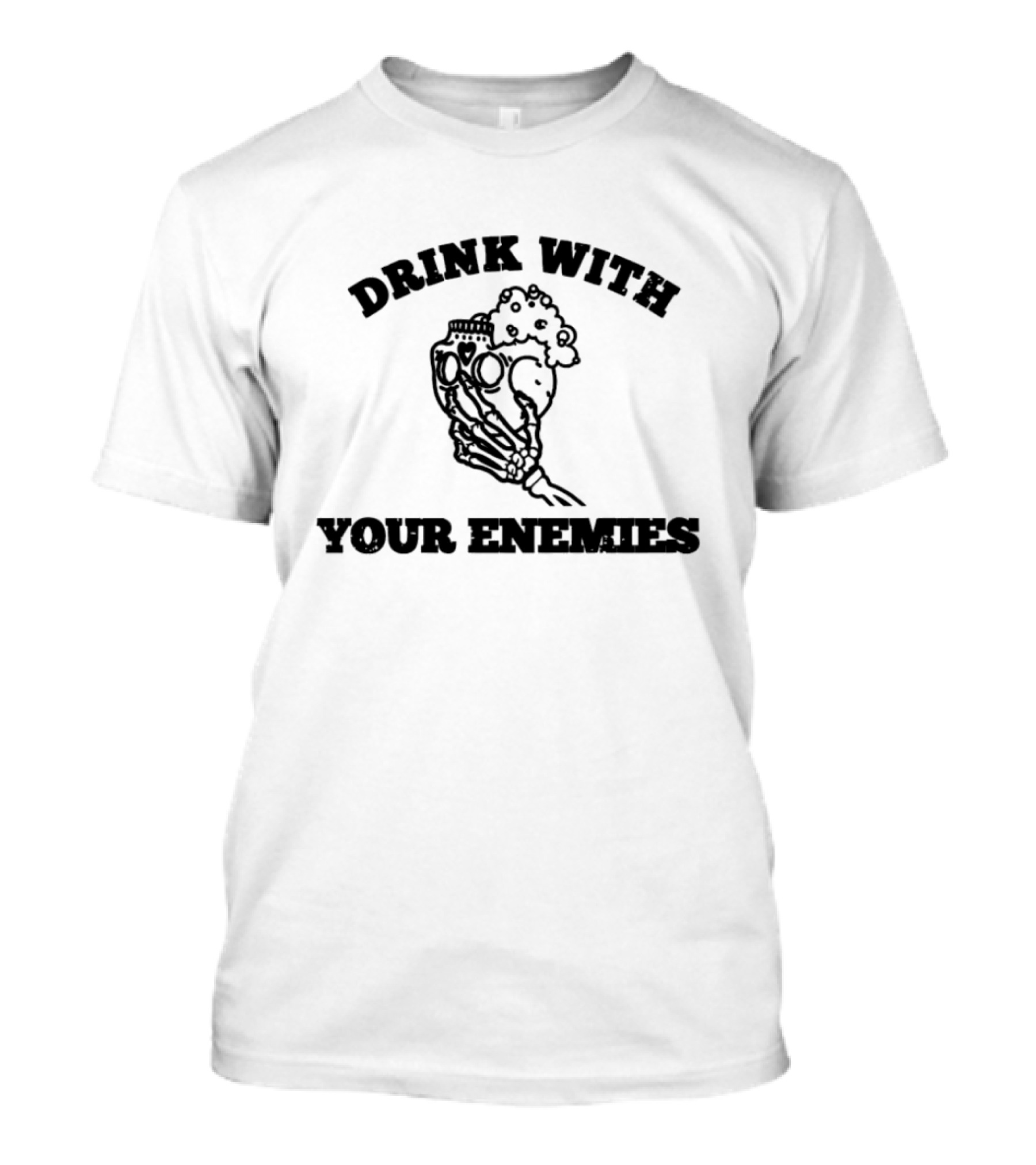 Drink With Your Enemies Skull Poison T-Shirt