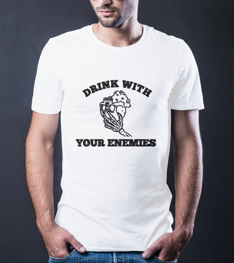 Drink With Your Enemies Skull Poison T-Shirt