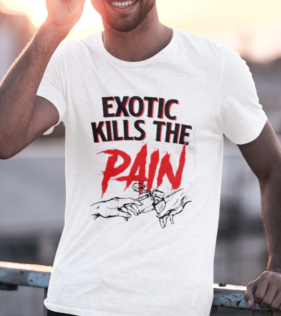 EXOTIC KILLS THE PAIN Handshake Shadows T-Shirt