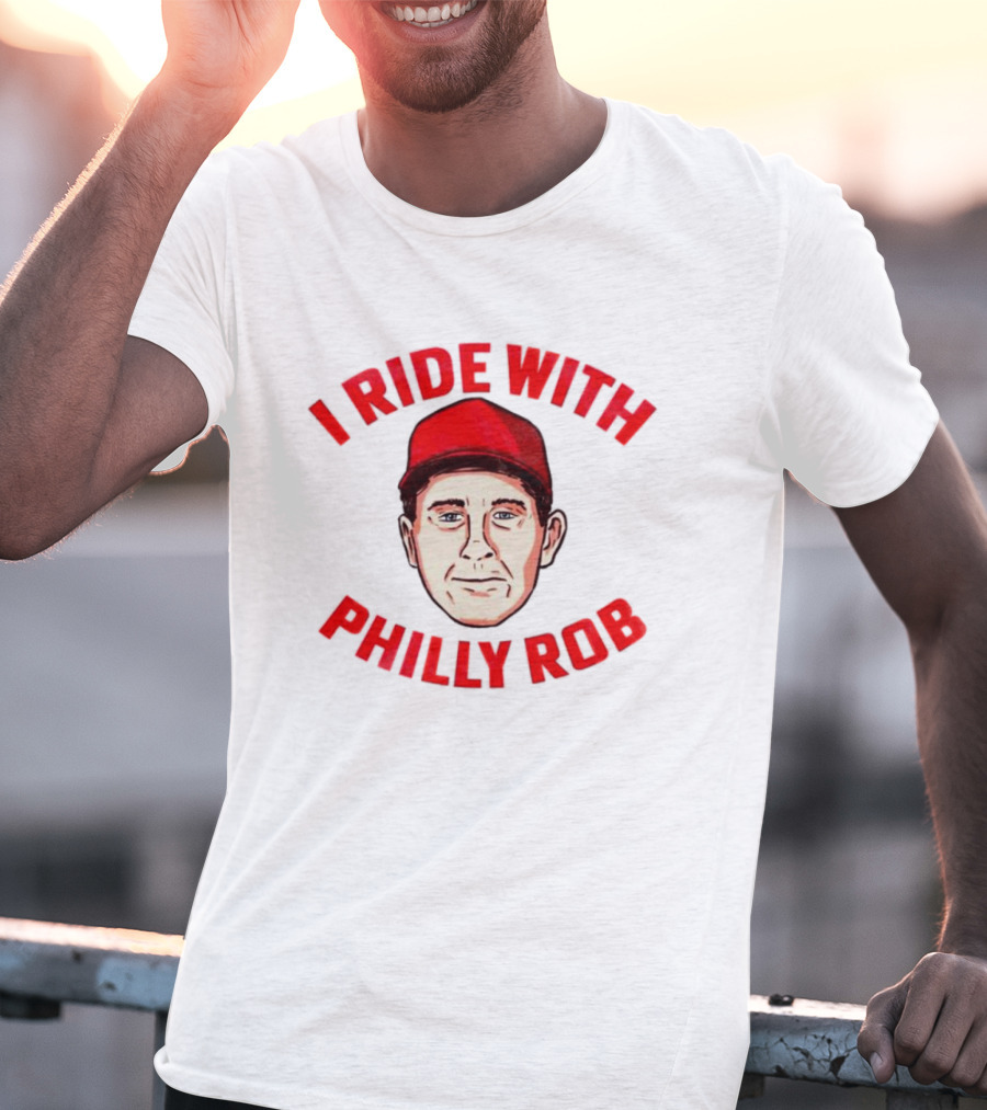 I Ride With Philly Rob Red Cap T-Shirt