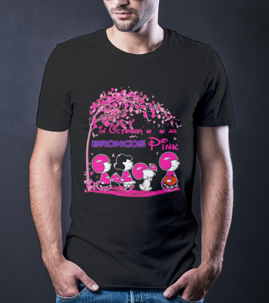 Peanuts Characters In October We Wear Broncos Pink Breast Cancer Awareness T-Shirt