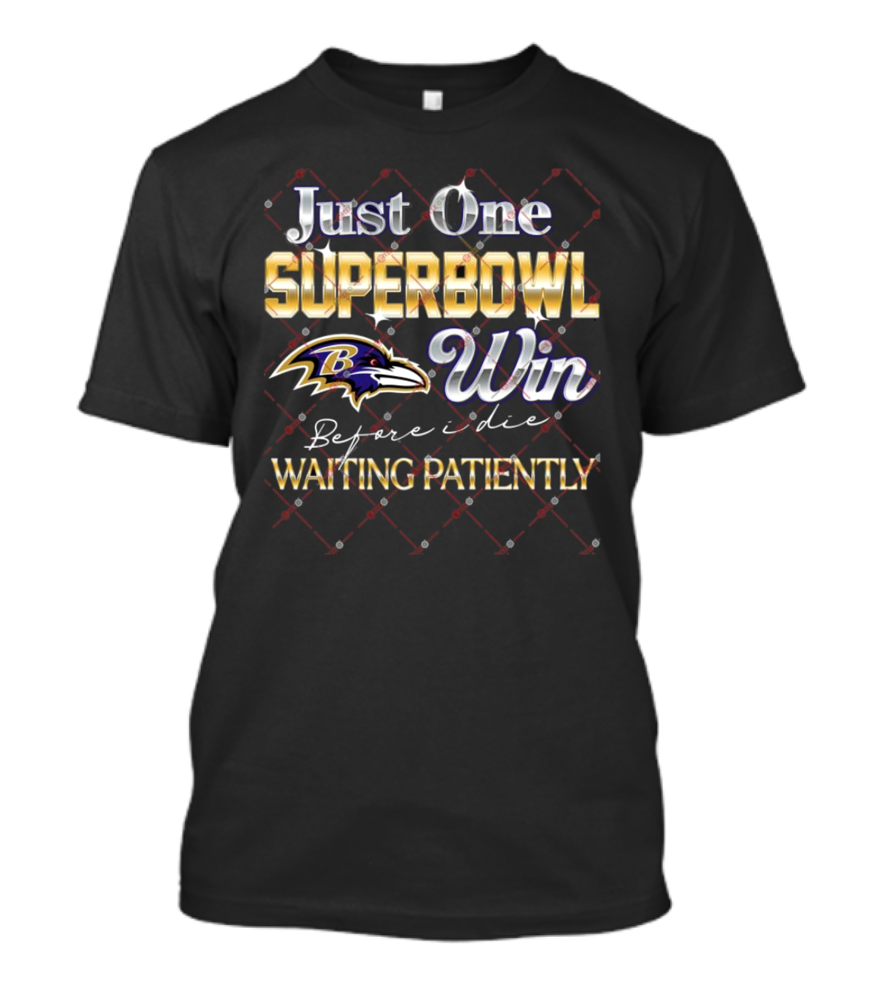 Just One Superbowl Win Baltimore Ravens Before I Die Waiting Patiently T-Shirt