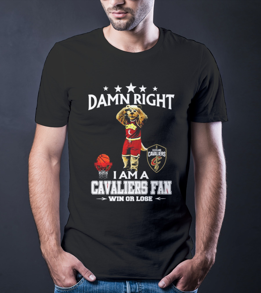Damn Right I Am A Cleveland Cavaliers Fan Win Or Lose Basketball Mascot T-Shirt