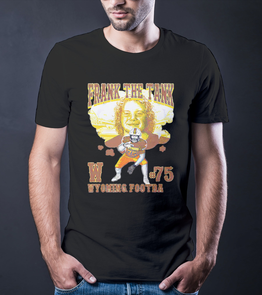 FRANK THE TANK W #75 WYOMING FOOTBA T-Shirt