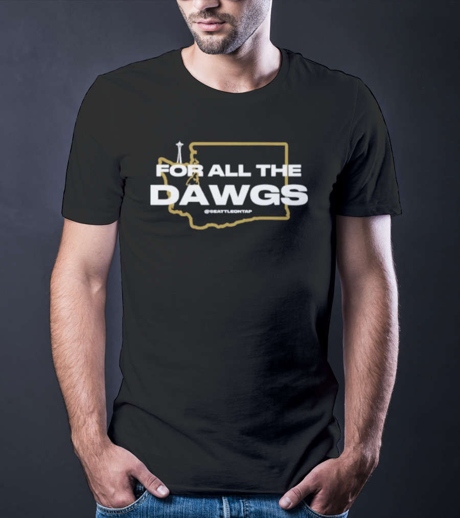For All The Dawgs Seattleontap Washington State Outline Iconic Space Needle T-Shirt