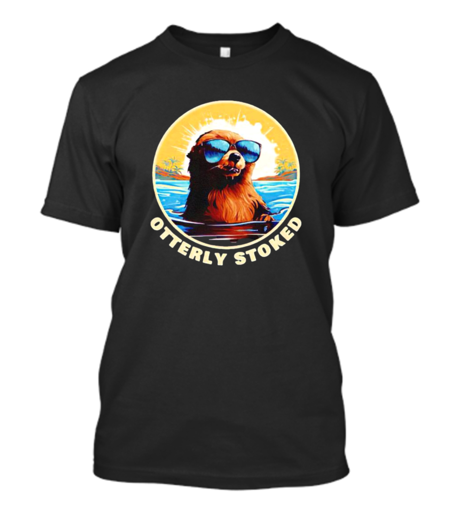 Otterly Stoked Sunglasses Otter With Tropical Ocean Background T-Shirt