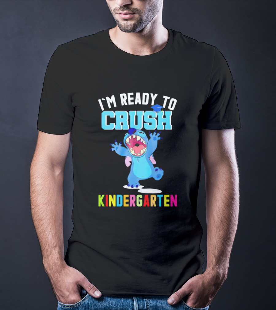 I'm Ready To Crush Kindergarten Stitch T-Shirt