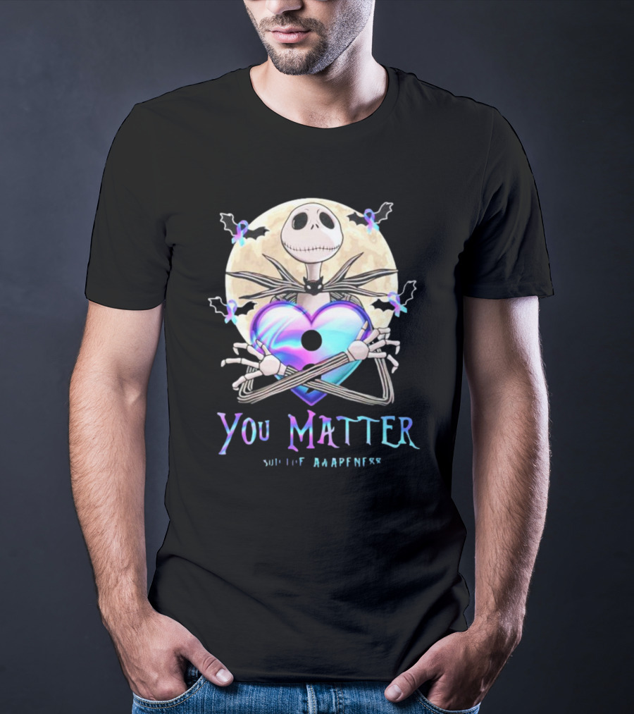 You Matter Jack Skellington Suicide Prevention Awareness T-Shirt