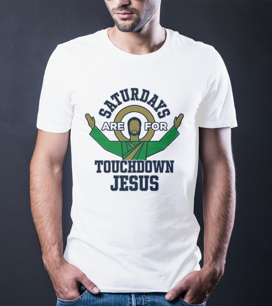 Saturdays Are For Touchdown Jesus Iconic Football T-Shirt