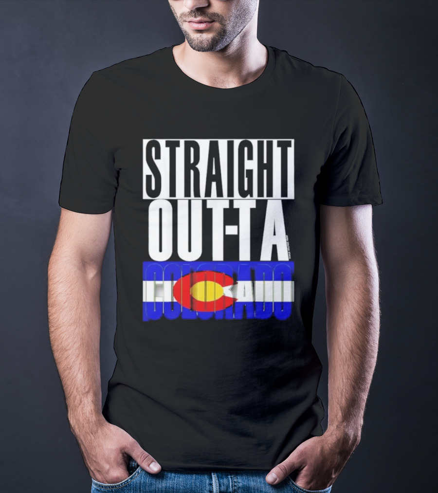 STRAIGHT OUTTA COLORADO Colorado Flag T-Shirt