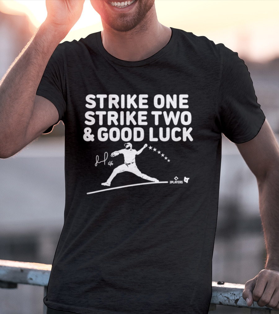 Jose Alvarado Strike One Strike Two And Good Luck Signature Pitcher Silhouette 46 T-Shirt