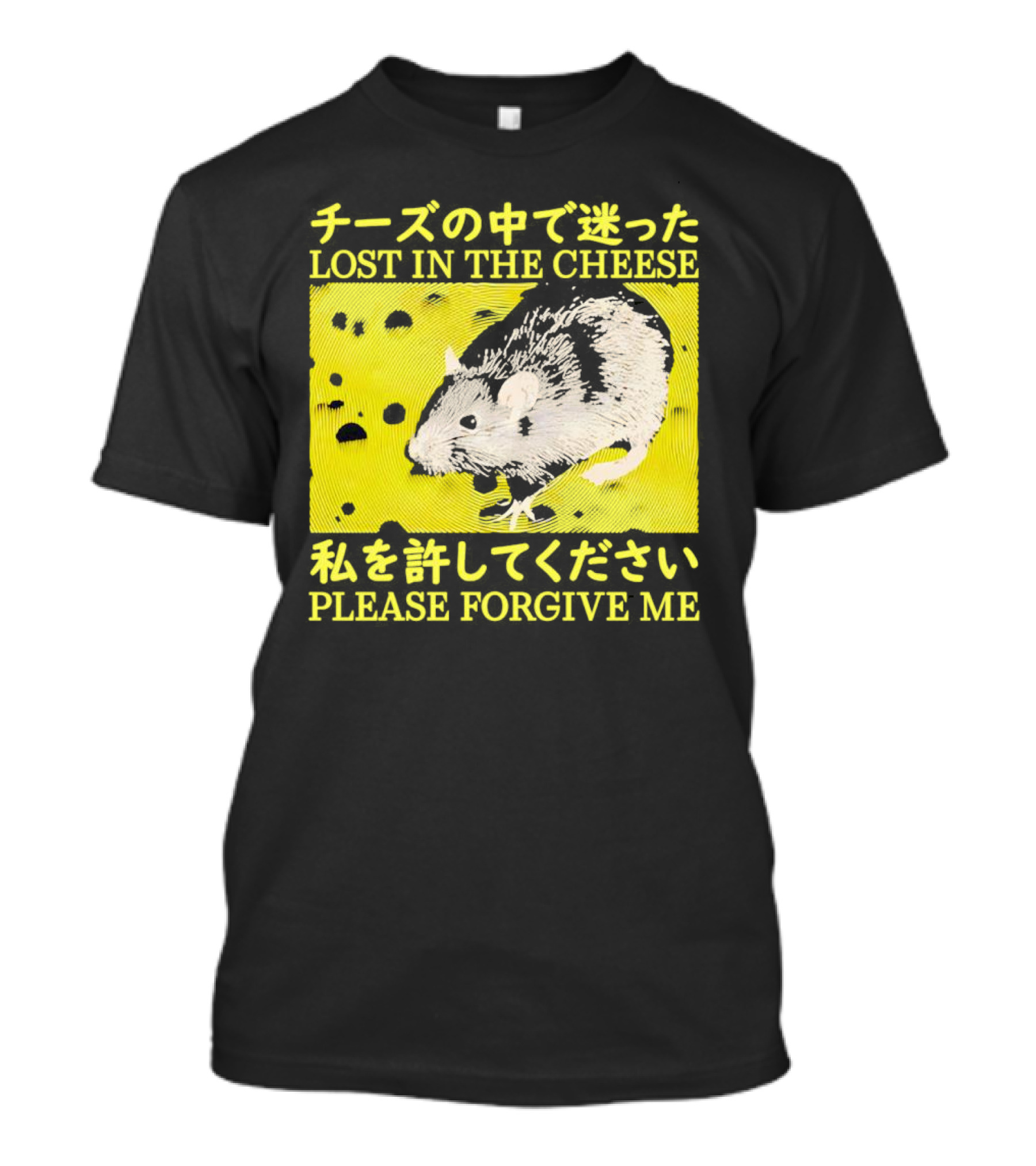 LOST IN THE CHEESE PLEASE FORGIVE ME Rat T-Shirt