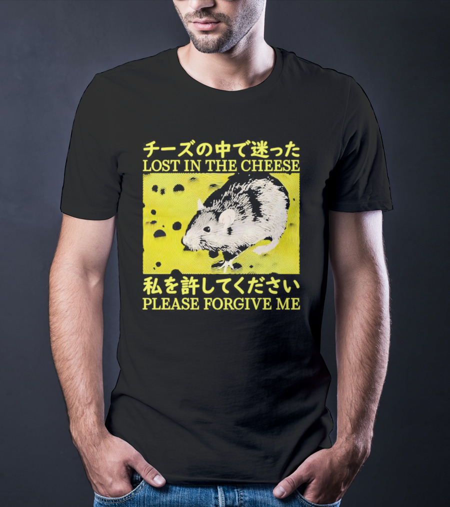 LOST IN THE CHEESE PLEASE FORGIVE ME Rat T-Shirt