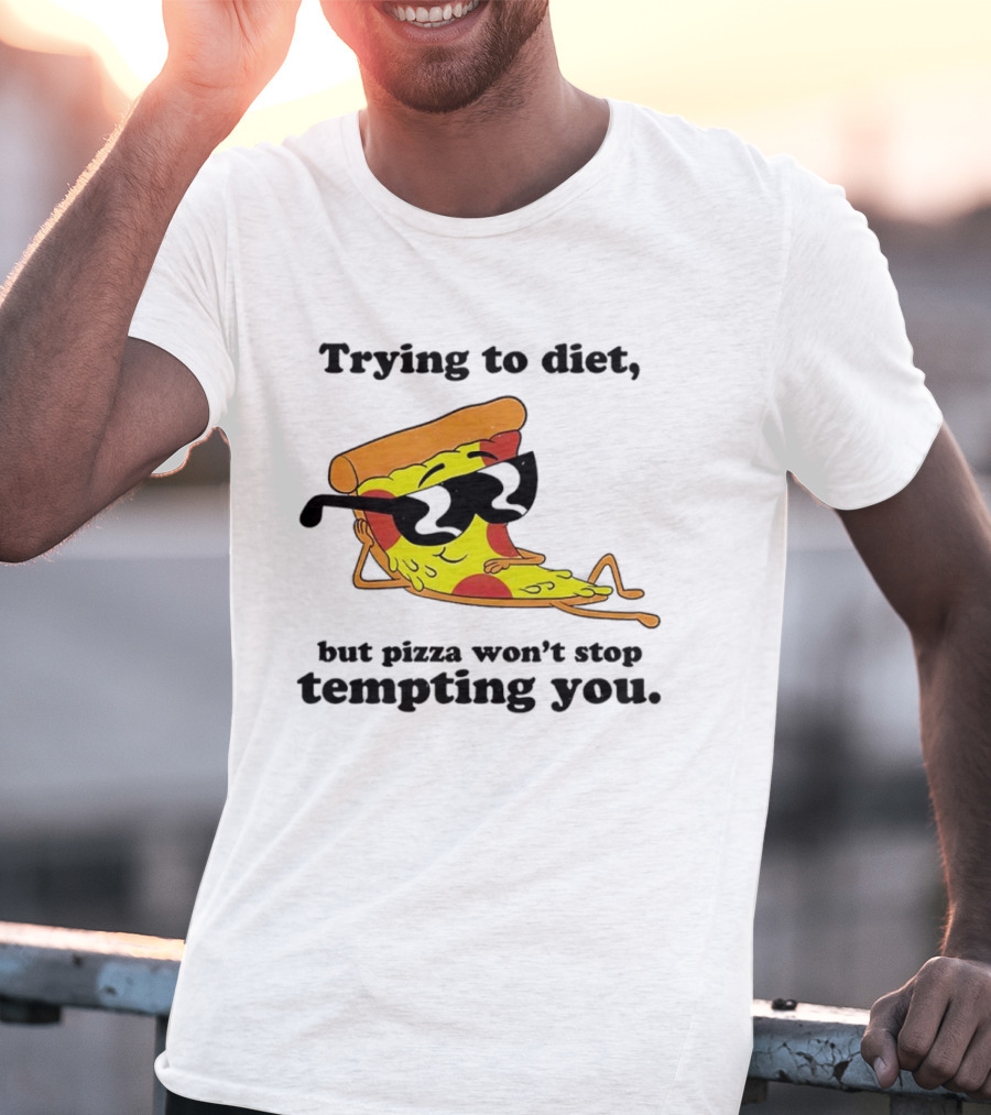 Trying To Diet But Pizza Won’t Stop Tempting You With Relaxed Pizza Slice In Sunglasses T-Shirt