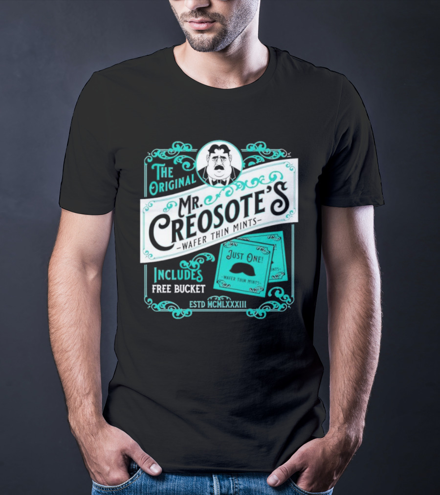 The Original Mr. Creosote’s Wafer Thin Mints Includes Free Bucket Estd MCMLXXXIII T-Shirt