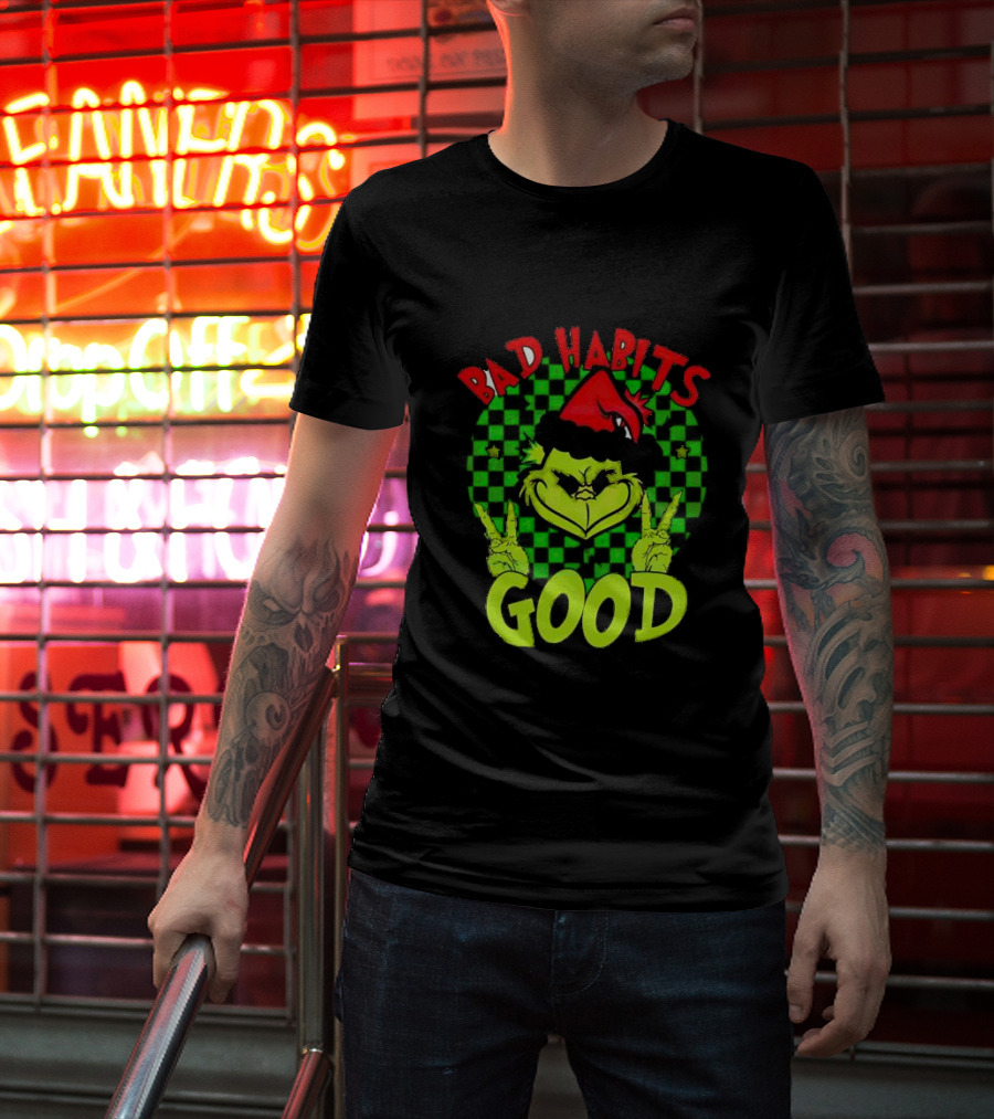 I Don’t Have Any Bad Habits Good At All Of Them Santa Grinch Christmas T-Shirt