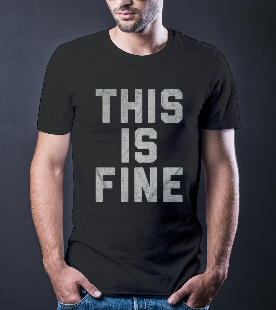 This Is Fine Comic Meme T-Shirt