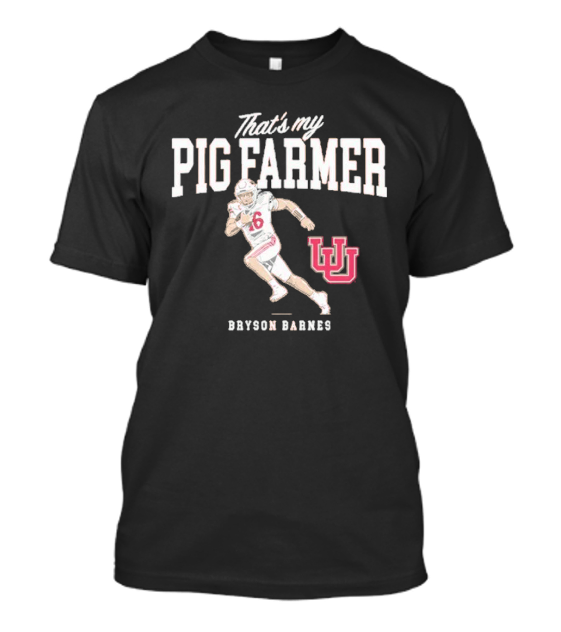 Utah Football Bryson Barnes That’s My Pig Farmer With UU T-Shirt