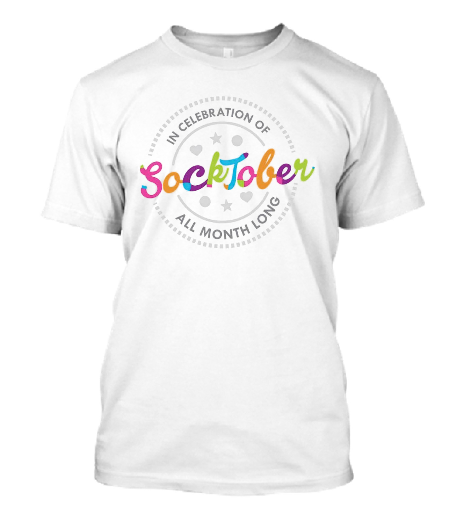 Celebrating Socktober With Colors And Hearts All Month Long T-Shirt