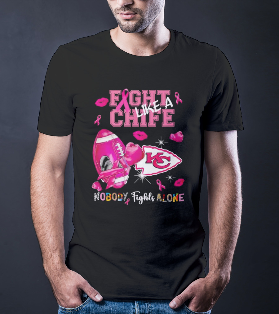 Fight Like A Chief Nobody Fights Alone Breast Cancer KC Pink Ribbon Football Gloves T-Shirt