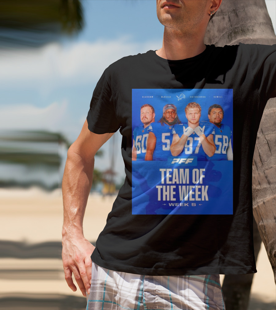 PFF Detroit Lions Glasgow McNeill Hutchinson Sewell Team Of The Week Week 5 T-Shirt