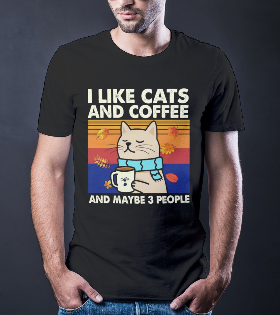 Trending I Like Cats And Coffee And Maybe 3 People Vintage Retro Autumn Cat With Coffee Mug T-Shirt