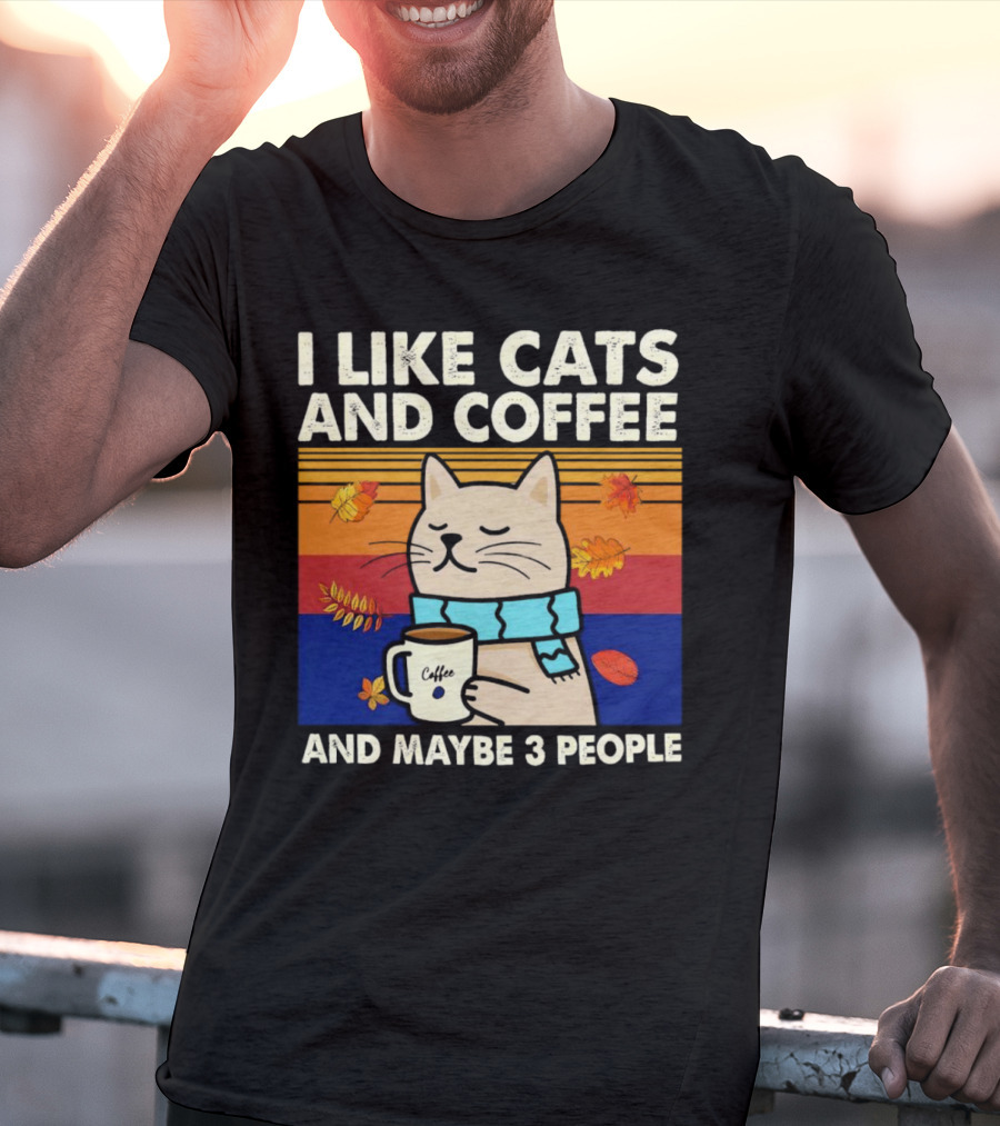 Trending I Like Cats And Coffee And Maybe 3 People Vintage Retro Autumn Cat With Coffee Mug T-Shirt