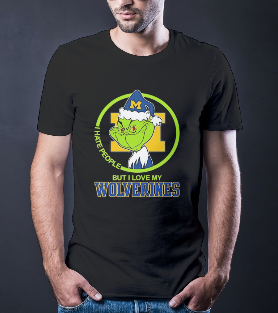 Michigan Wolverines Grinch I Hate People But I Love My Wolverines T-Shirt