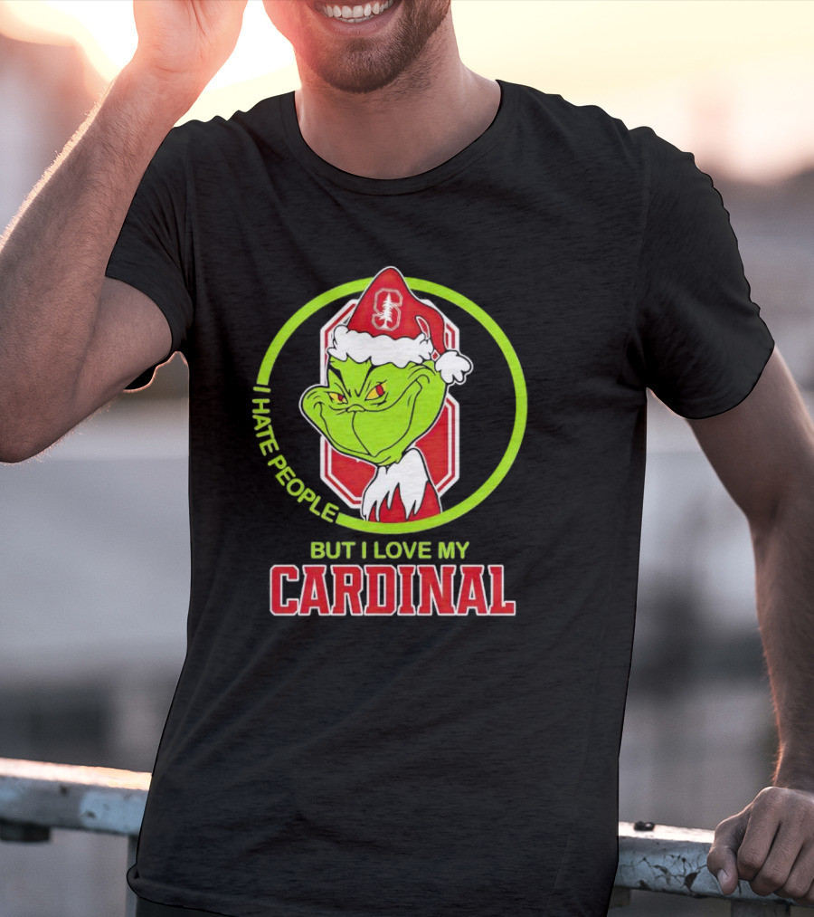 Grinch I Hate People But I Love My Stanford Cardinal T-Shirt