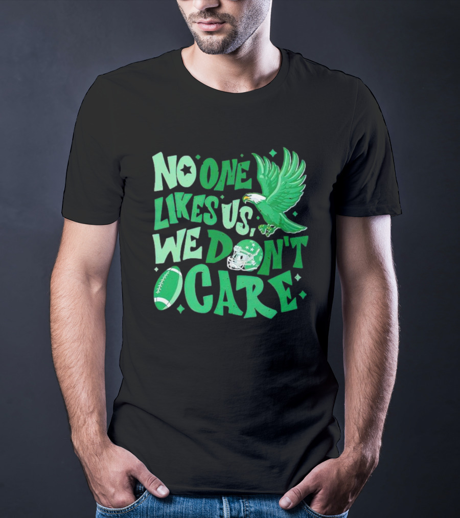Eagle Bird Gang No One Likes Us We Don’t Care Football Helmet And Ball T-Shirt