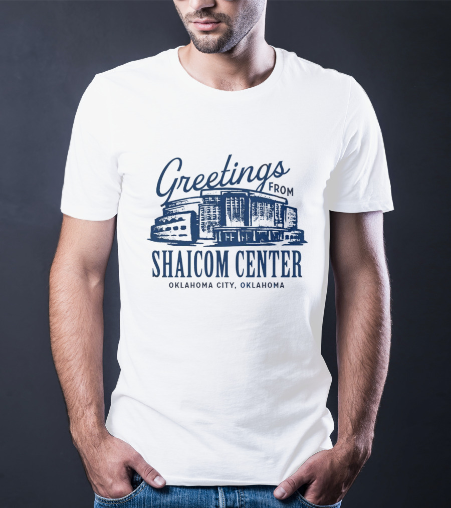 Greetings From Shaicom Center Oklahoma City Oklahoma T-Shirt