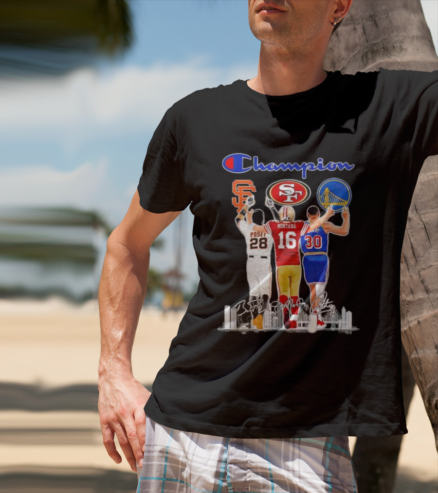 Champion San Francisco Posey Montana Curry Giants 49ers Warriors T-Shirt